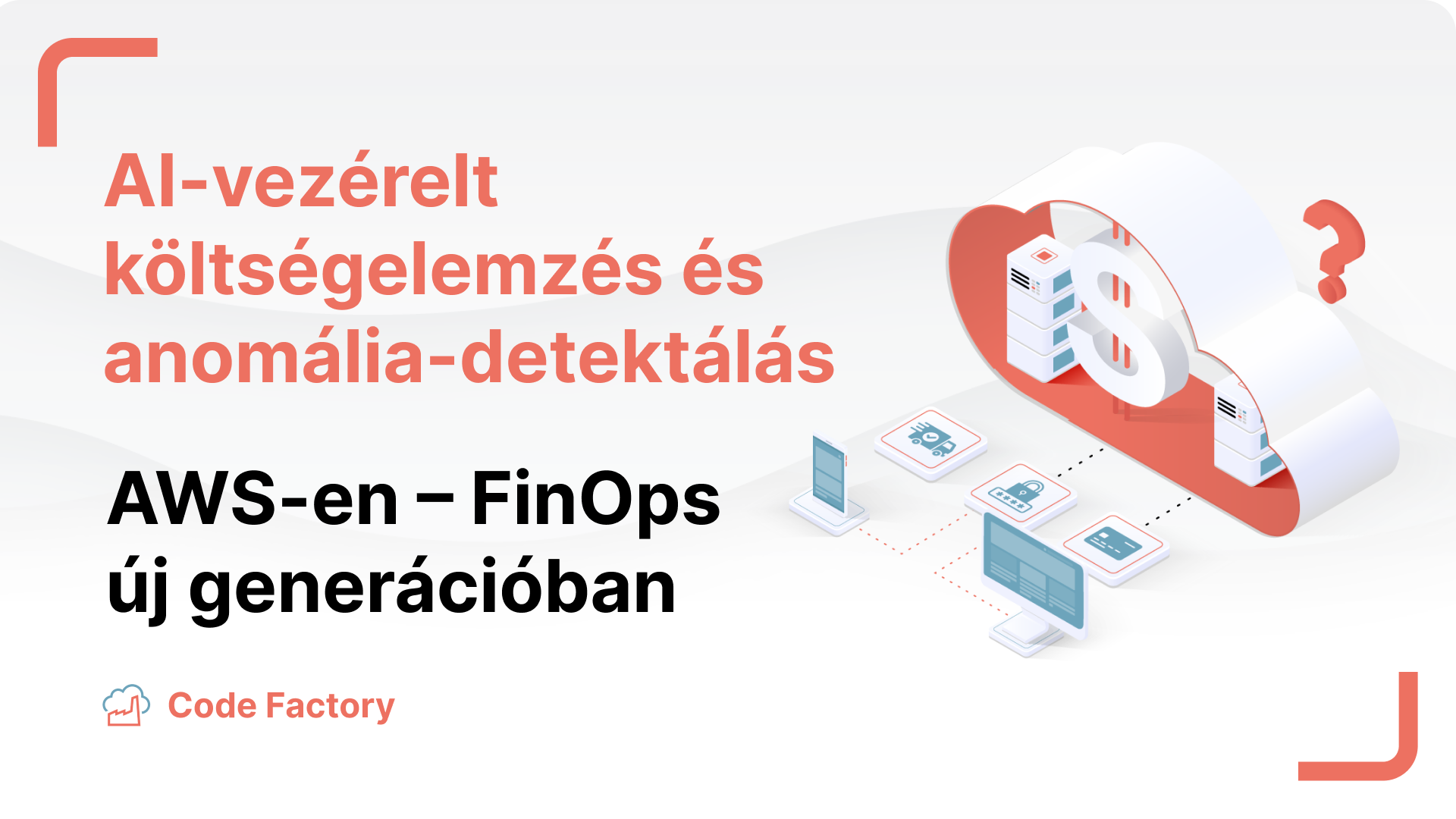 AI-vezérelt költségelemzés és anomália-detektálás AWS-en